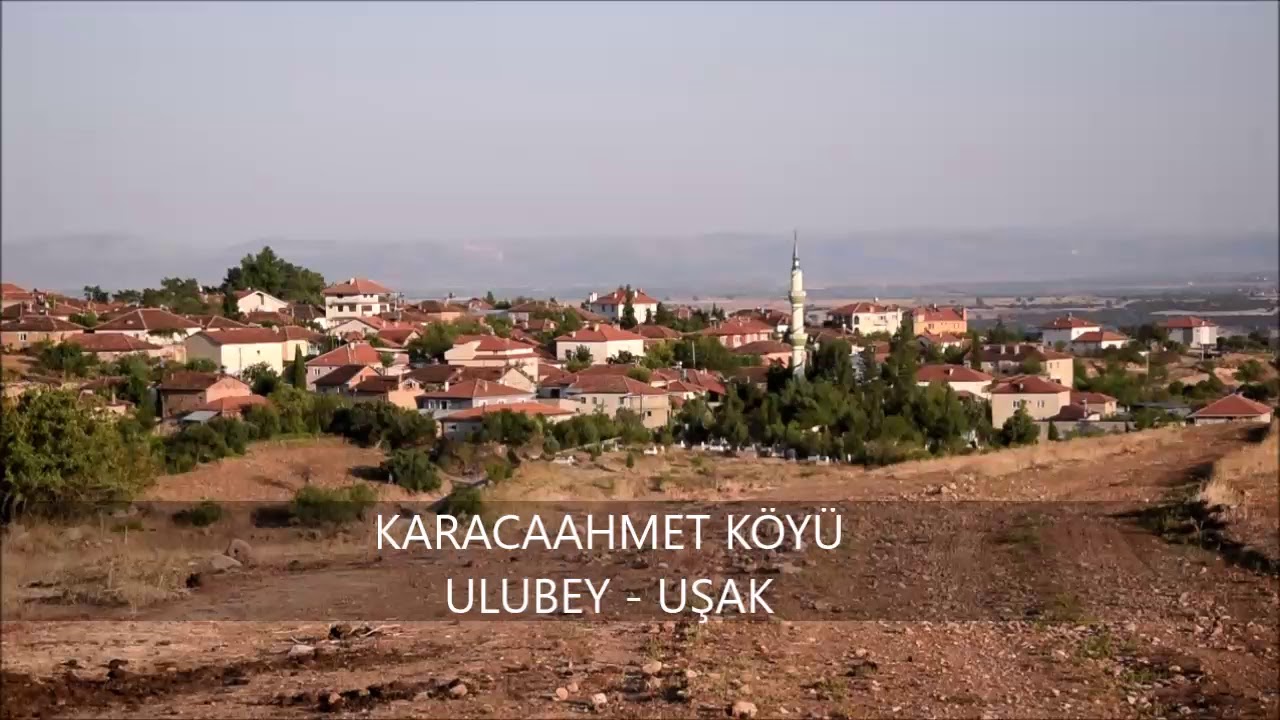 KARACAAHMET KÖYÜ / ULUBEY-UŞAK