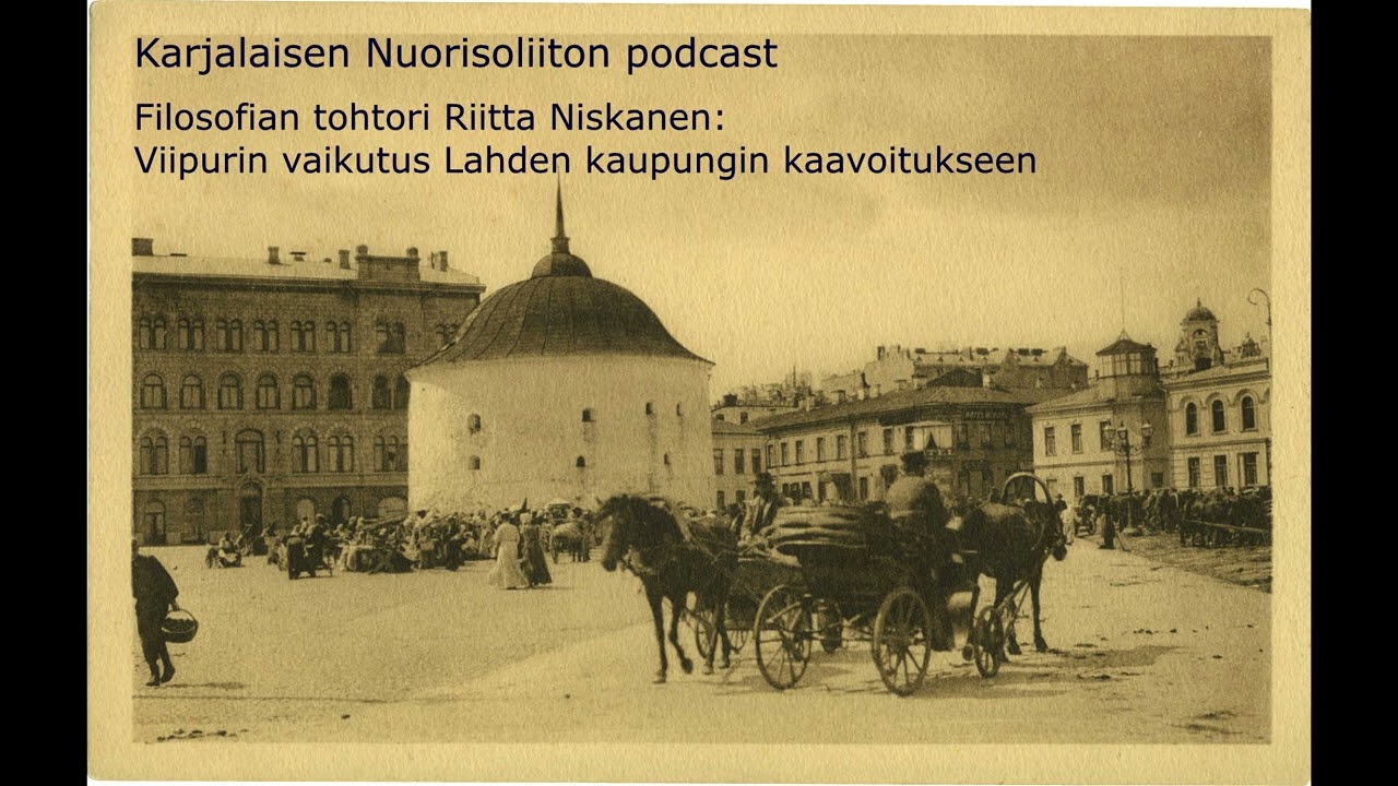 Kuulokulmia Karjalaan: Miten Viipuri näkyy Lahden kaavoituksessa?