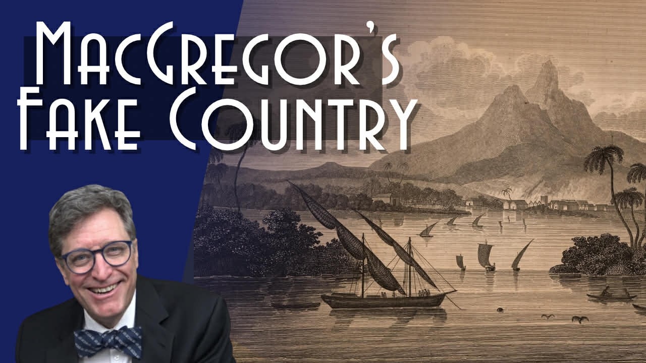 Gregor MacGregor's Fake  Country