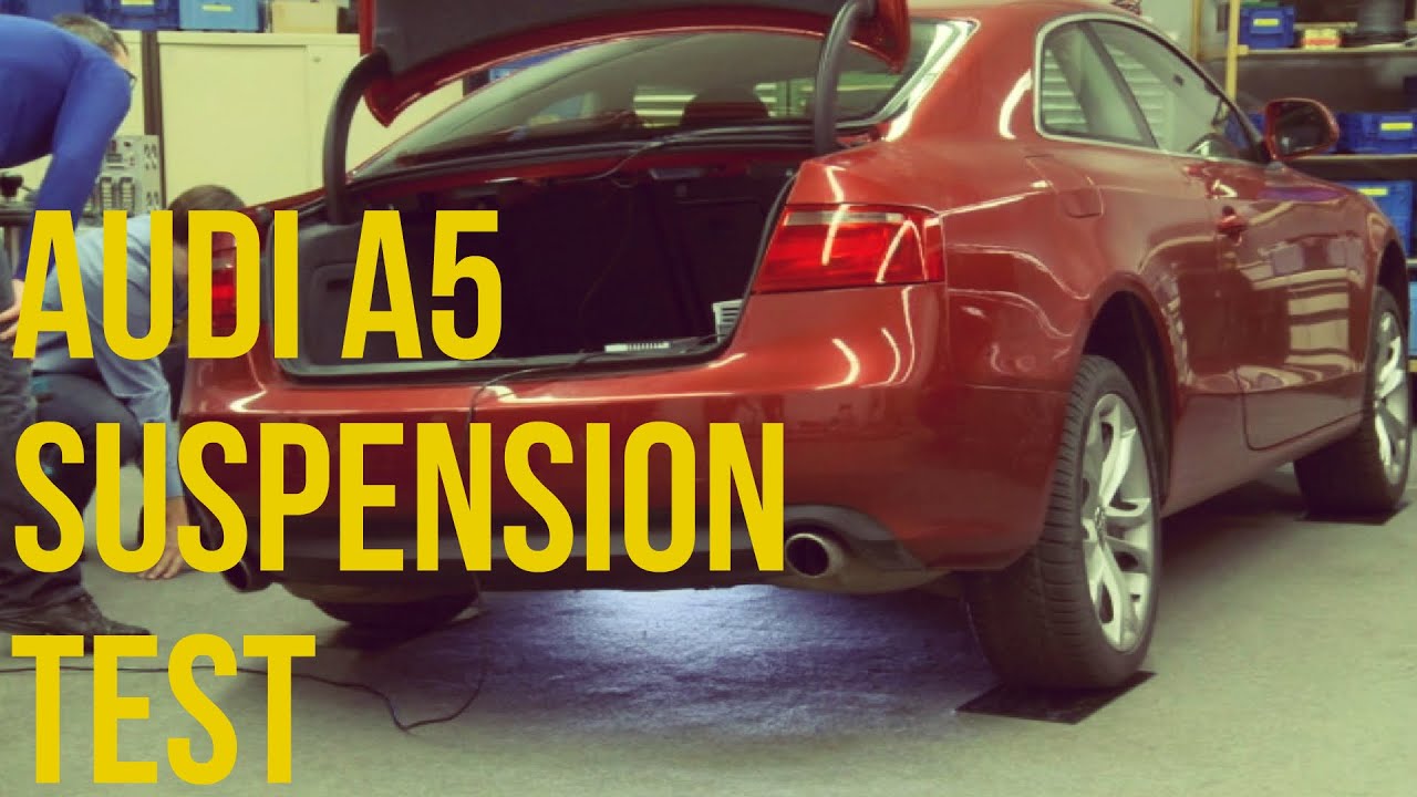 Audi A5 Suspension Testing