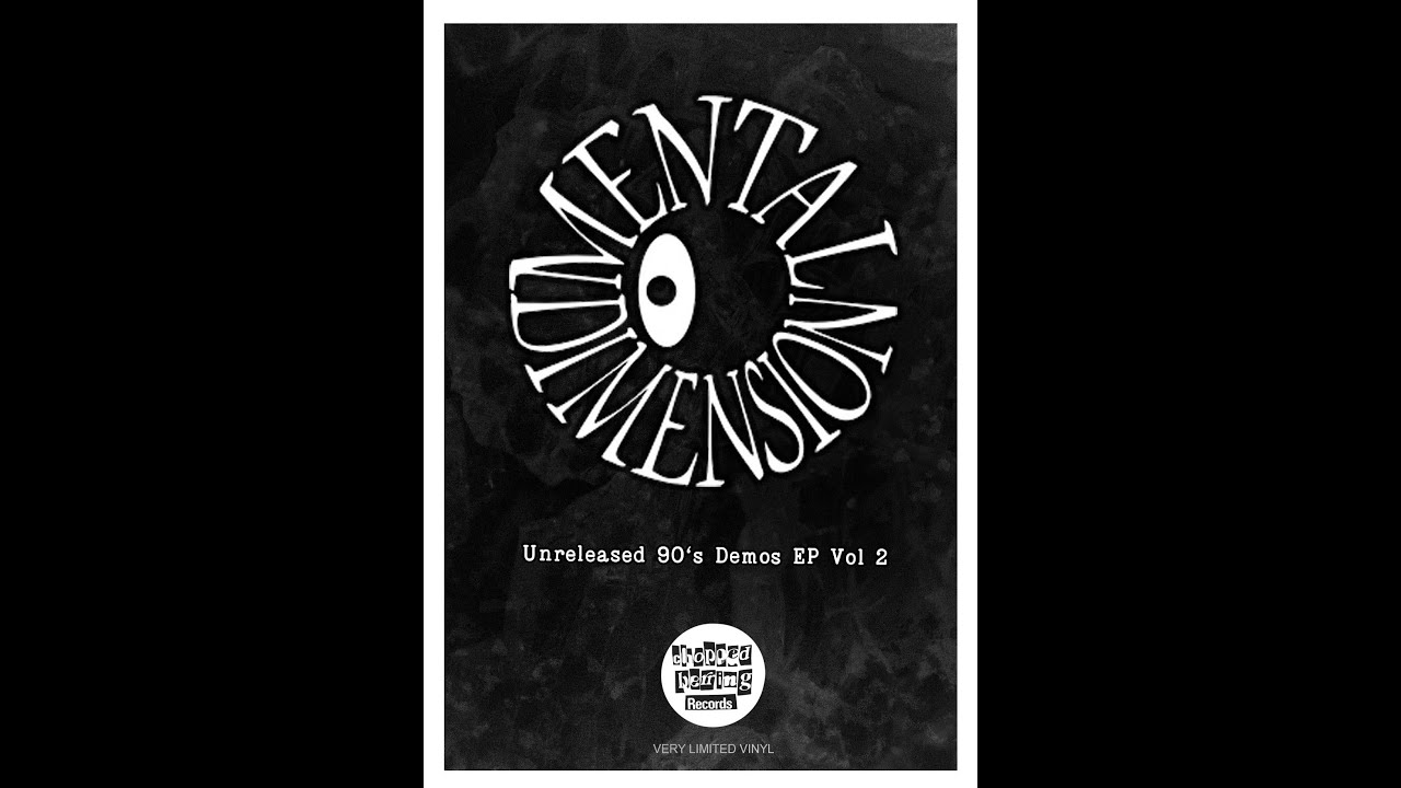 MENTAL DIMENSION/UNRELEASED 90's DEMOS VOLUME 2/CHOPPED HERRING RECORDS