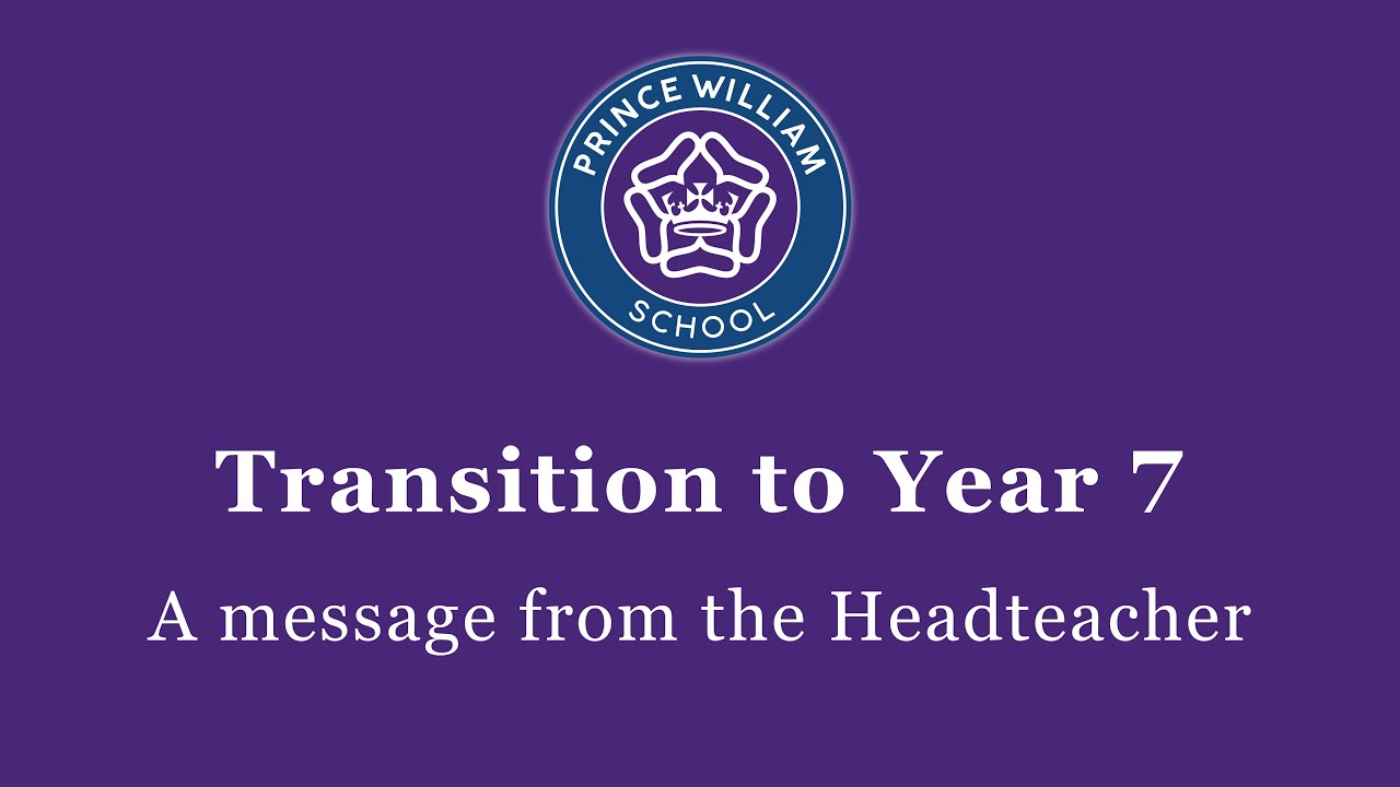 PWS Year 7 Transition - a message from the Headteacher