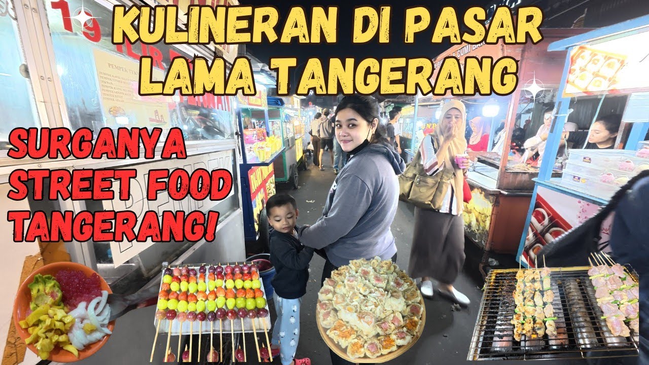 STREET FOOD TERBESAR DI INDONESIA? GOKILL! MALAM MINGGU PASAR LAMA TANGERANG RAME BANGET