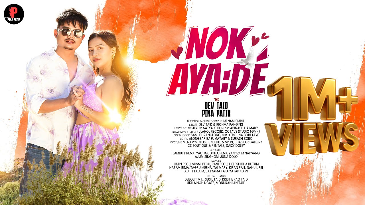 NOK AYADE | OFFICIAL FULL VIDEO | PINA PATIR | DEV TAID | RICHMA PANGING | MENAM SMRITI | 2025
