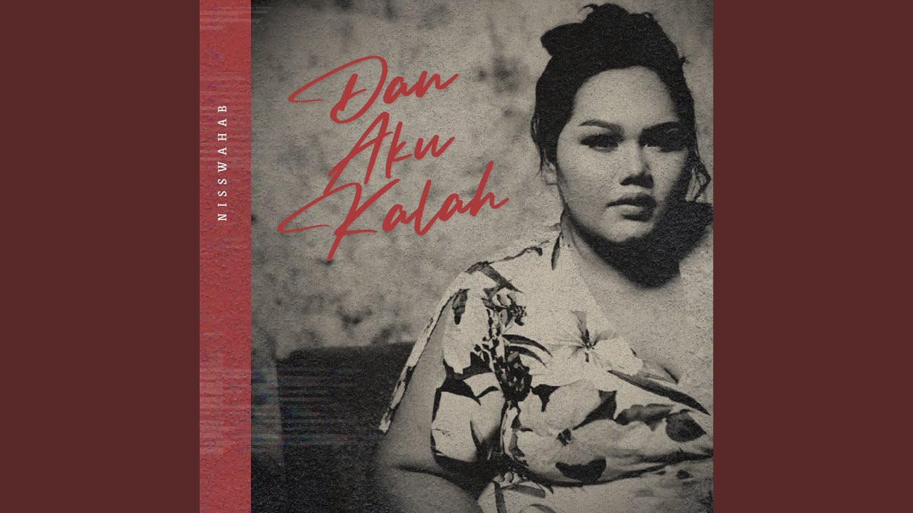 Dan Aku Kalah