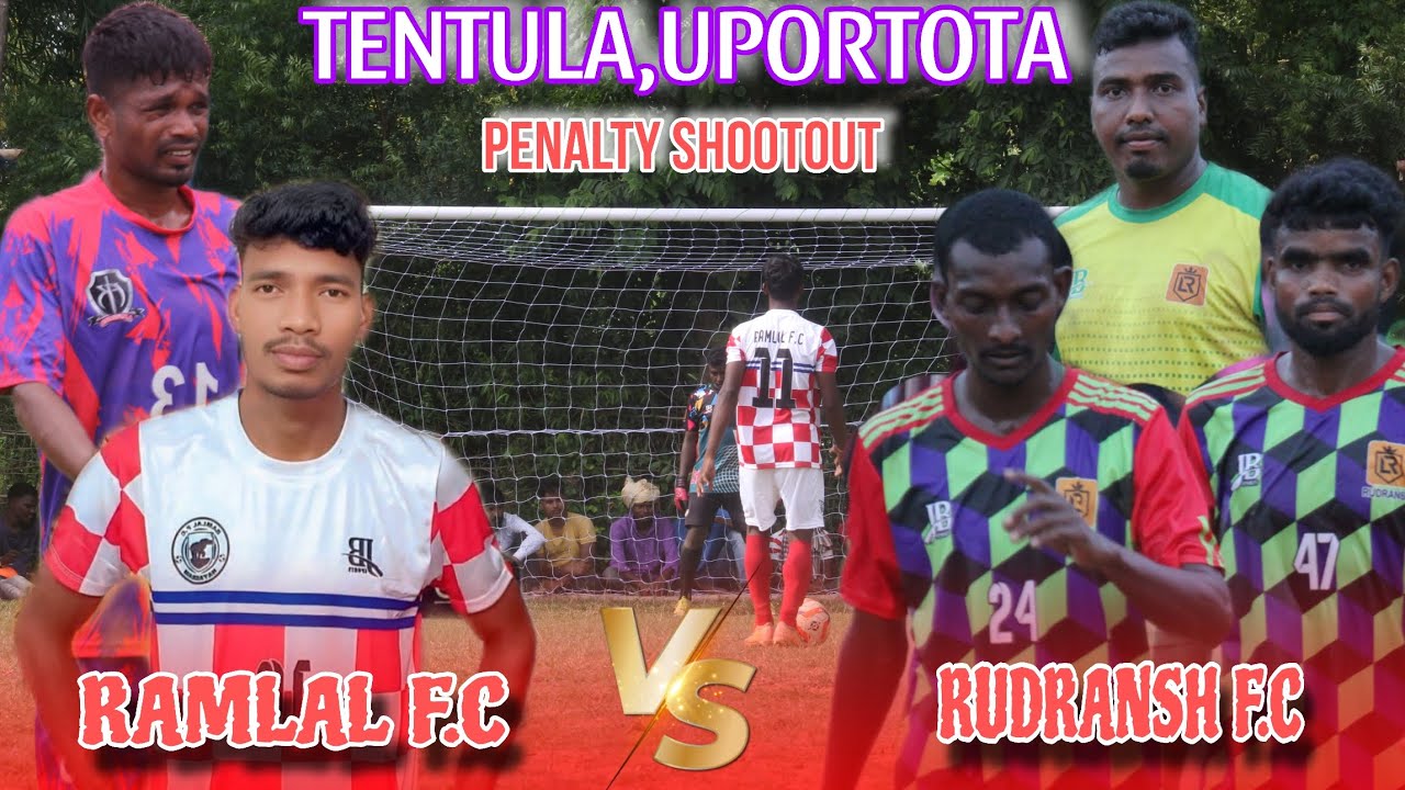 RUDRANSH FC 🆚 RAMLAL FC |PENALTY SHOOTOUT|TENTULA FOOTBALL TOURNAMENT 2025