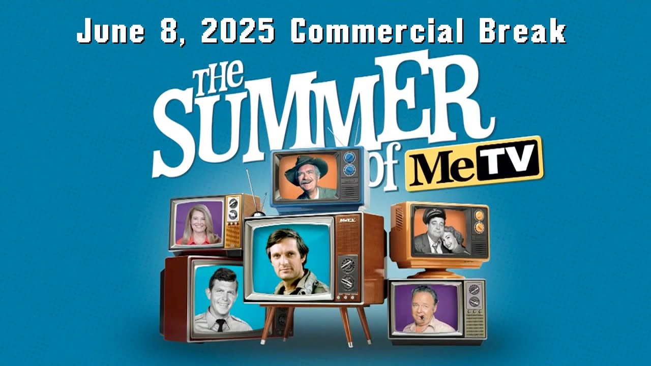 MeTV: June 8, 2025 Commercial Break