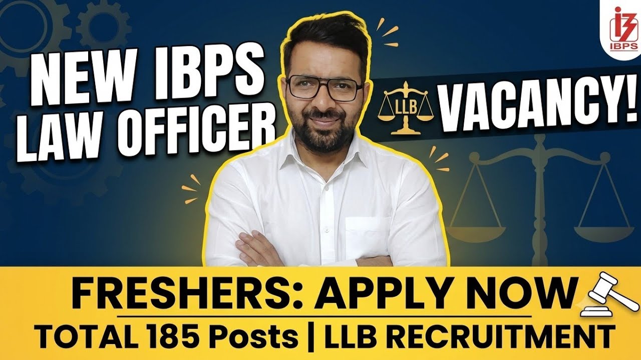 New IBPS Law Officer Vacancy Out 2026 || Total Post 185 LLB JOBS FRESHERS AND PERMANENT