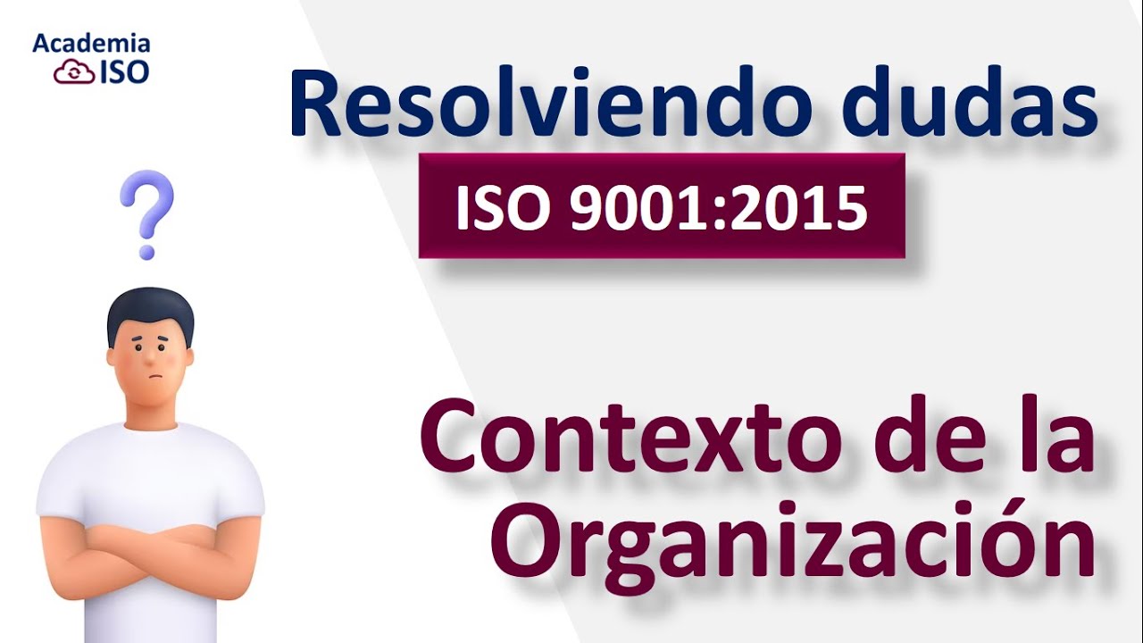ISO 9001 Resolviendo dudas en tu sistema de calidad