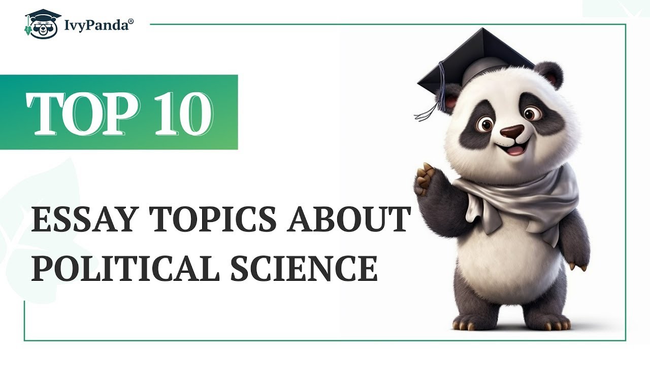 TOP-10 Essay Topics about Political Science