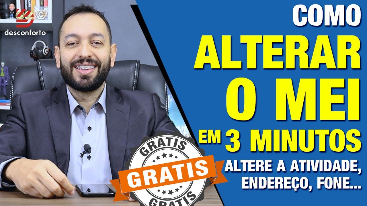 COMO ALTERAR O SEU MEI EM APENAS 3 MINUTOS - Altere endere&ccedil;o, atividade telefone e v&aacute;rios dados