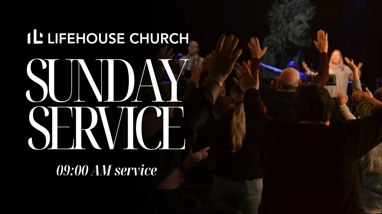 Lifehouse Church Service - 13 March 2025 | Join Us for Worship & Message