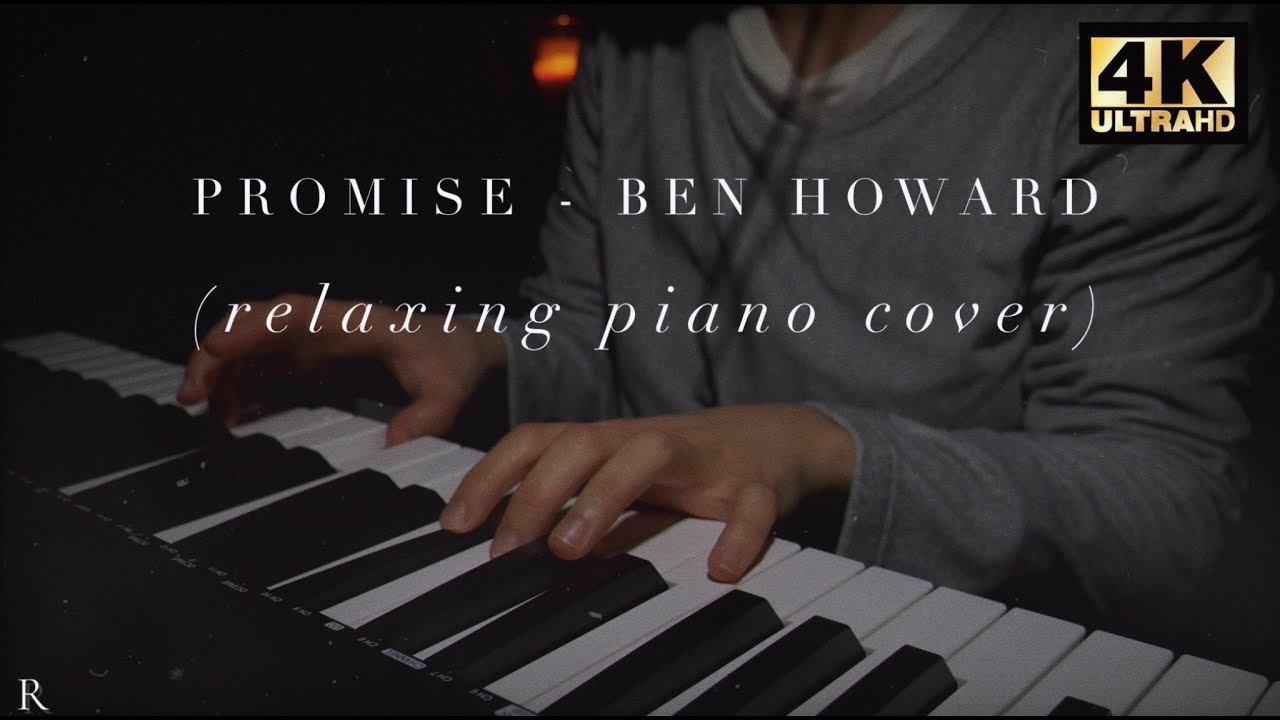 Ben Howard - Promise (Relaxing Piano Cover)