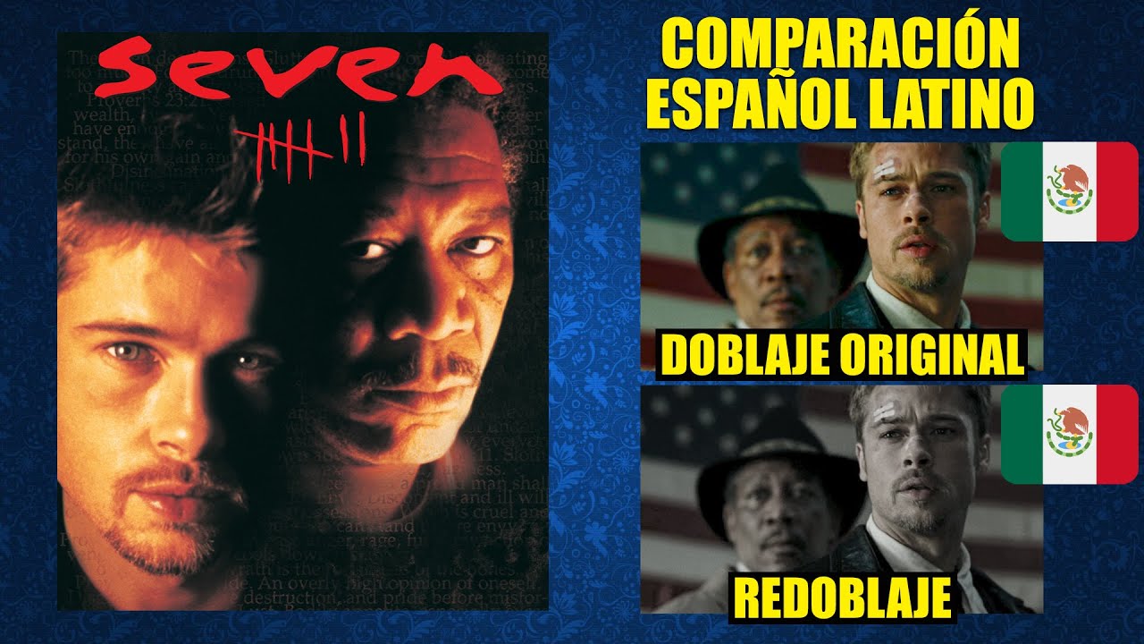 Seven: Los 7 Pecados Capitales [1995] Comparación del Doblaje Latino Original y Redoblaje | Esp Lat