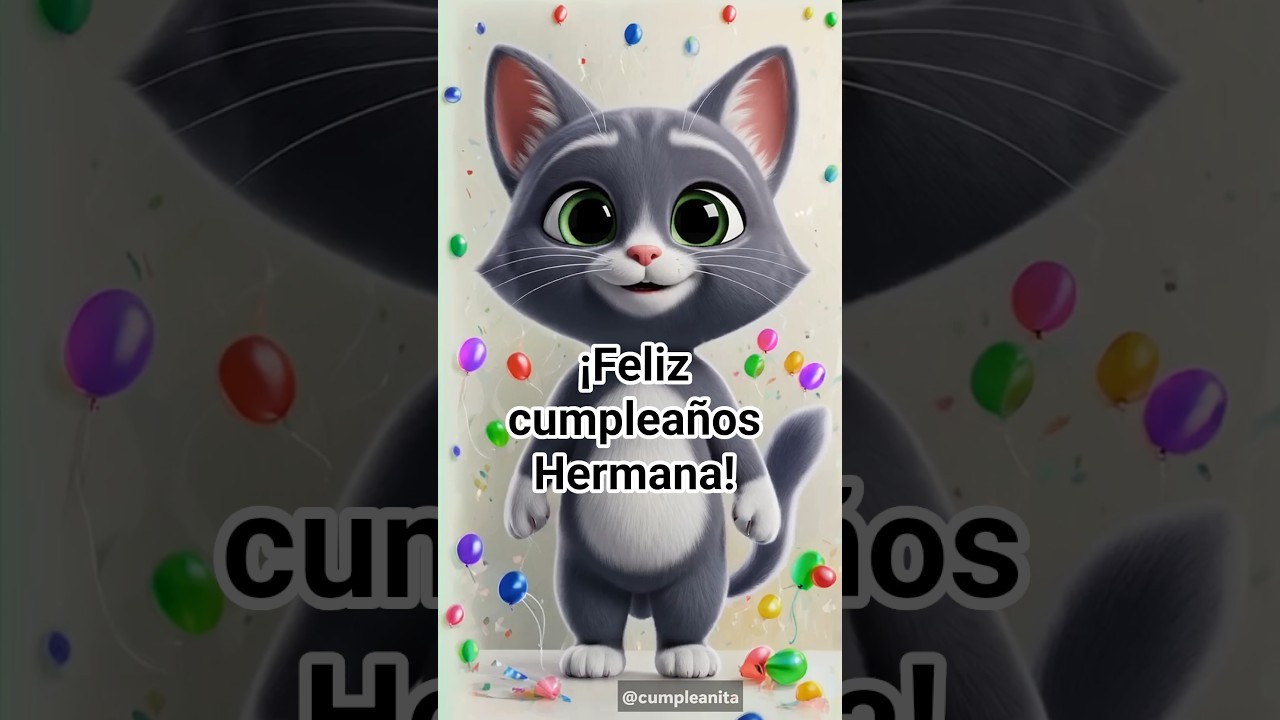 &iexcl;Feliz Cumplea&ntilde;os Hermana! 🎂 | Canci&oacute;n Original para Dedicar