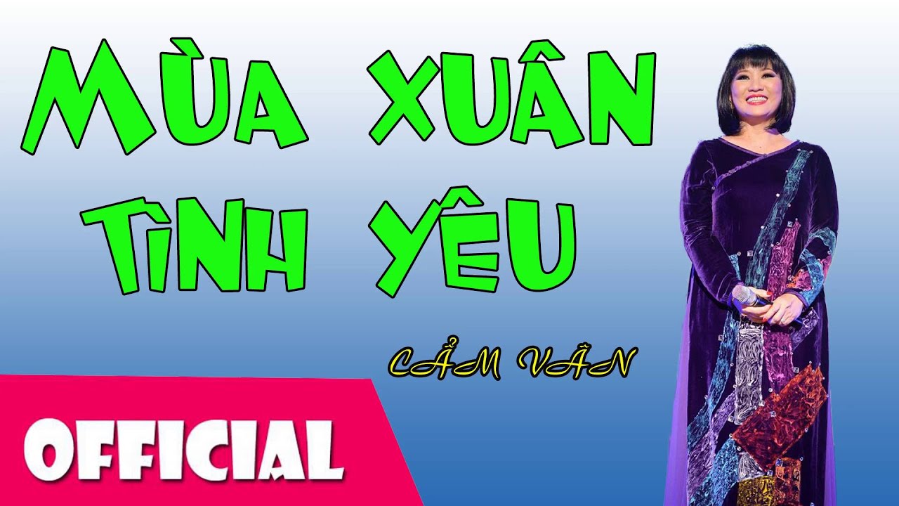 Mùa Xuân Tình Yêu - Cẩm Vân || Nhạc Hay Việt Nam [Official Audio]