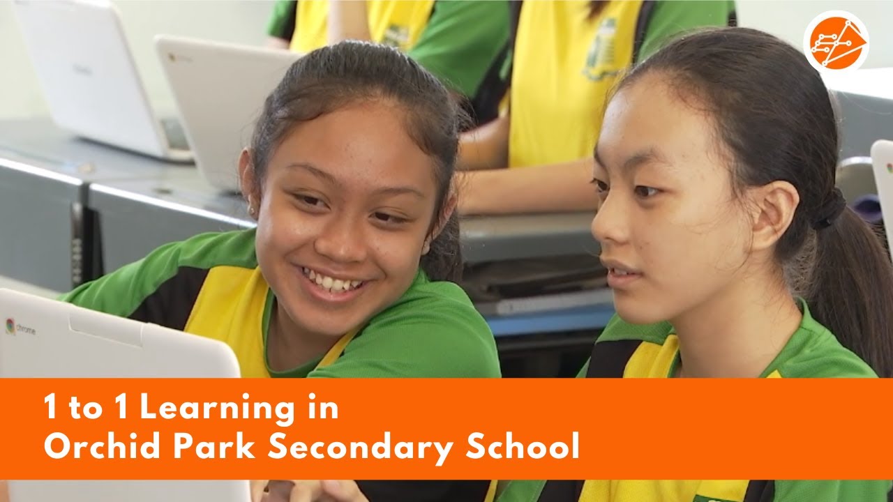 1 to 1 Learning in Orchid Park Secondary School