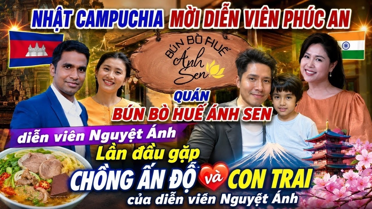 Diễn viên Phúc An đột nhập BÚN BÒ ÁNH SEN phát hiện chồng ấn độ nữ Dv Nguyệt Ánh đã ăn chay trường