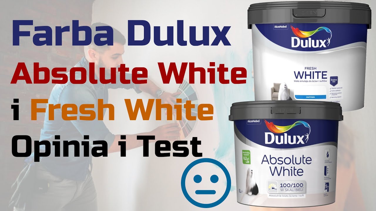 Farba Dulux Absolute White i Dulux Fresh White &ndash; Opinia