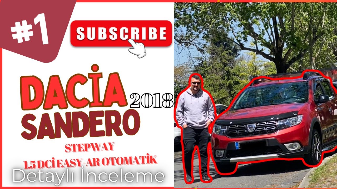 DACİA SANDERO STEPWAY 2018  1.5 DCİ EASY-R OTOMATİK DETAYLI İNCELEME ( başka biyerde yok)