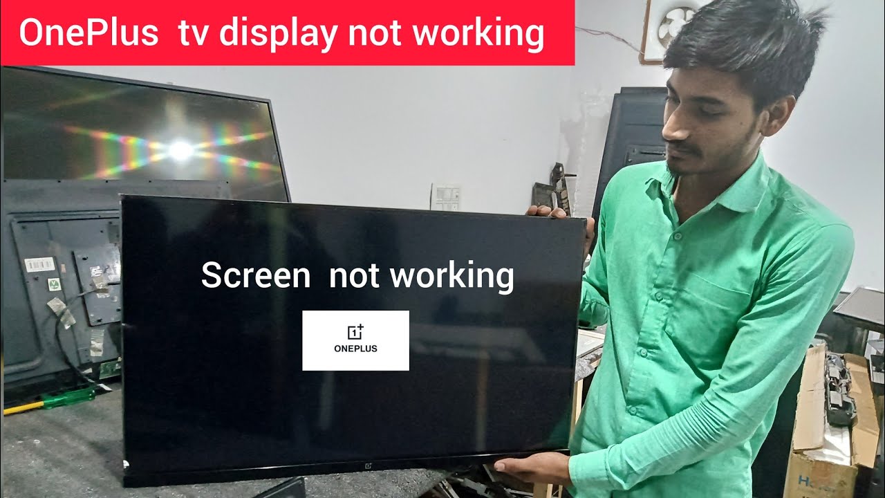 ONEPLUS LED TV DISPLAY NOT WORKING | 32 INCH TV DISPLAY PROBLEM| LED TV DISPLAY PROBLEM