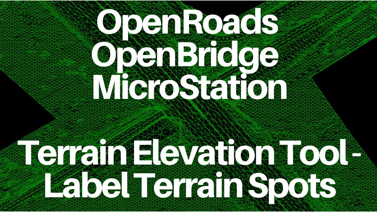 OpenRoads, OpenBridge, MicroStation: Terrain Elevation Tool - Label Terrain Spots