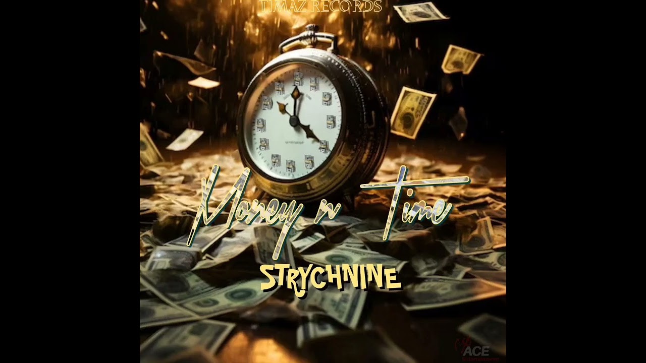 Strychnine - Money n Time (Official Audio)
