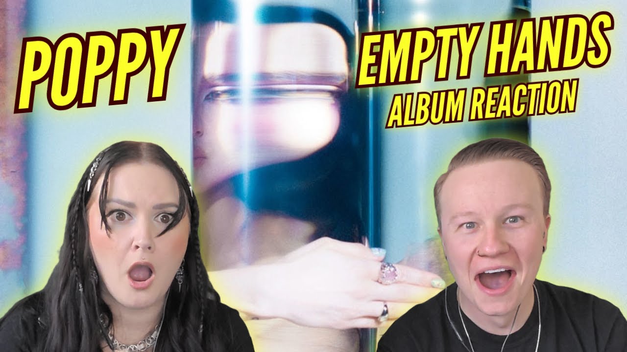 NEGATIVE SPACES 2.0!? Poppy - 'Empty Hands' ALBUM REACTION