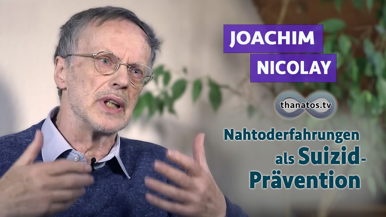 Nahtoderfahrungen als Suizid-Prävention | Joachim Nicolay im Gespräch