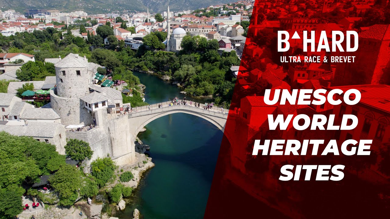 B-HARD Route: UNESCO WORLD HERITAGE SITES - Mostar & Vi&scaron;egrad
