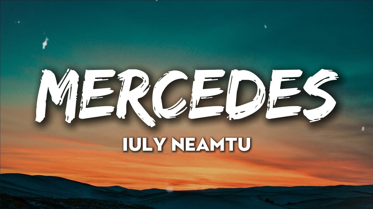 Iuly Neamtu - Mercedes // VERSURI