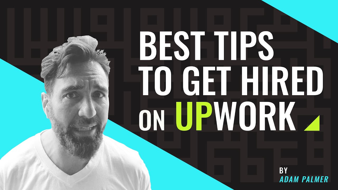 Best tips to get hired on Upwork - ( Upwork 2021 )