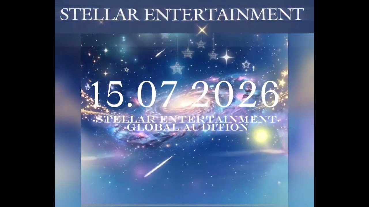 ✨ STELLAR ENTERTAINMENT: GLOBAL AUDITION 2026 | Are you the next star? 🌟