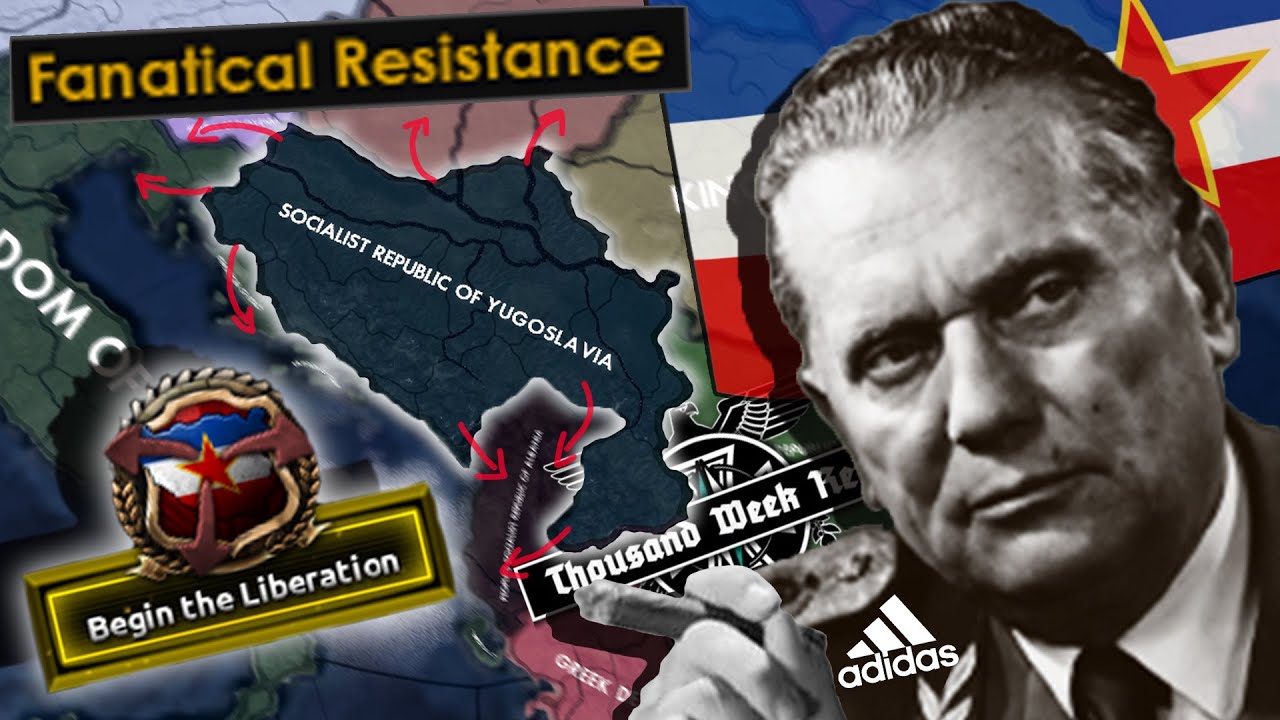 Josip Tito Mightiest Slav From the Balkans Reunites Yugoslavia! TWR- Hearts of Iron 4