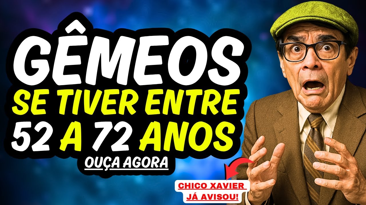 Chico Xavier para GÊMEOS♊ PROFECIA quem tem de 52 a 72 ANOS DE IDADE  #signos #chicoxavier #gemeos