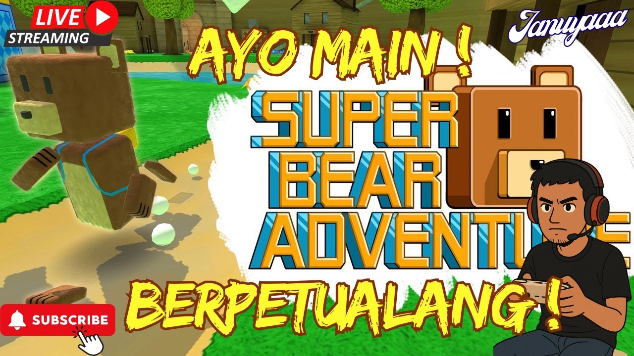 AYO BERMAIN BERSAMAKU - SUPER BEAR ADVENTURE