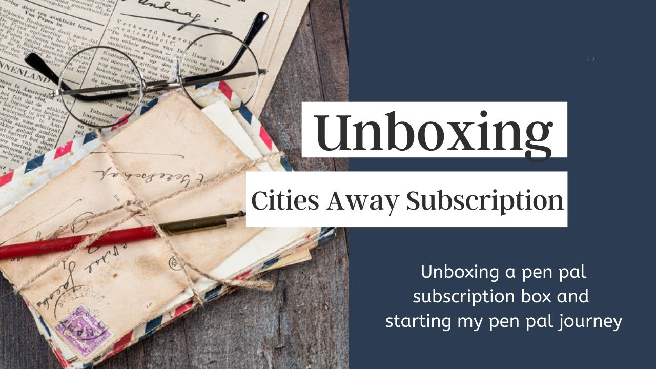 Cities Away Unboxing  |  Pen Pal Subscription Box  |  Let's be Pen Pals!