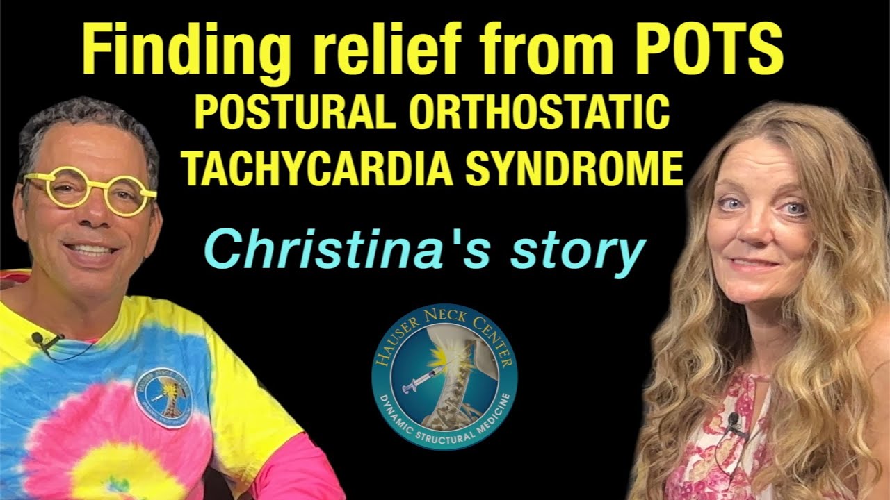 Relief from disabling Postural Orthostatic Tachycardia Syndrome POTS-  Christina's story