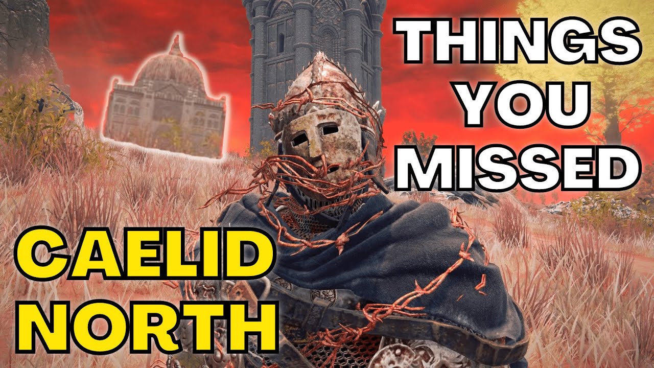 Главное, что вы пропустили в CAELID NORTH! — Elden Ring: руководство/руководство/прохождение