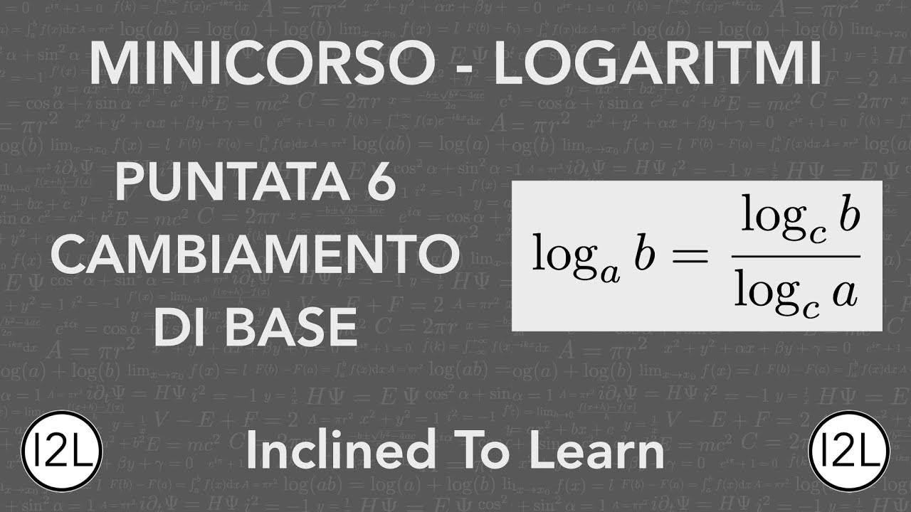 Cambiamento di base nei Logaritmi | Minicorso Logaritmi | I2L