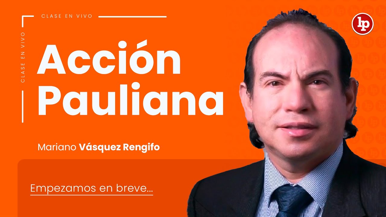 Clase en vivo: Acción pauliana