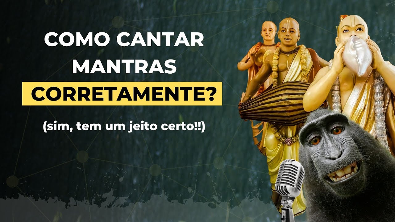 Como cantar mantras corretamente?