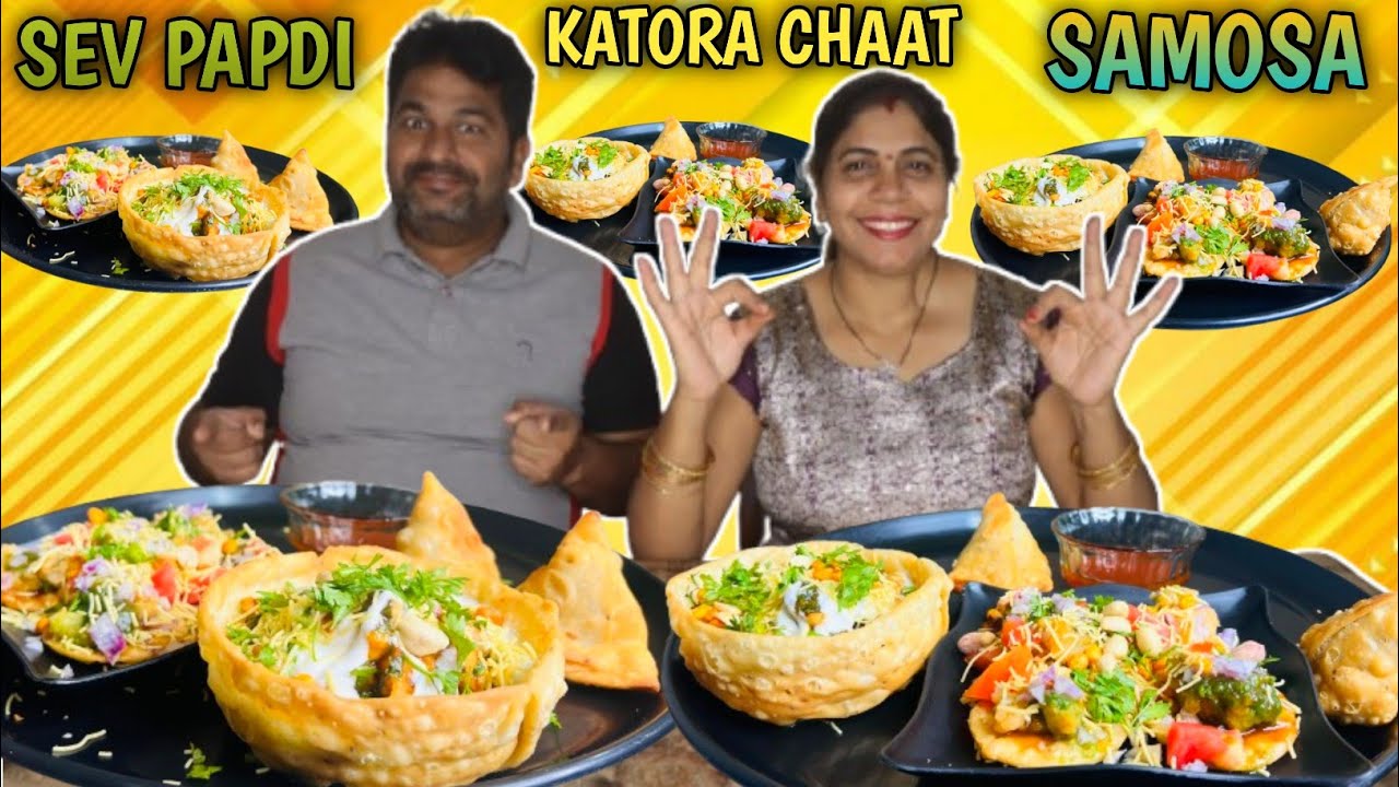 Tasty Samosa, Katora Chaat And Sev Papdi Eating Challenge | Street Food Challenge 