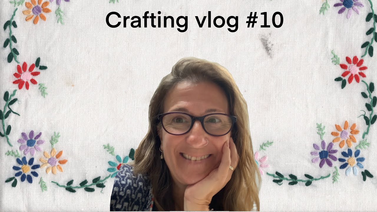 Crafting vlog #10 
