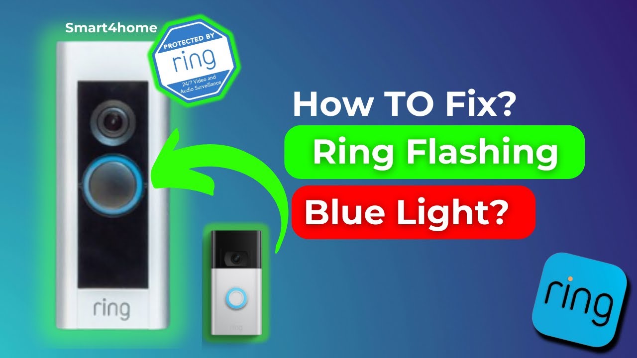Ring Doorbell flashing Blue Light - How to fix? [ Why is my ring doorbell flashing blue light? ]