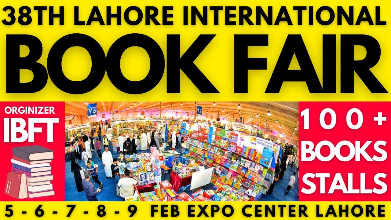 38th Lahore International Book Fair 2025 At Expo Center Lahore | LAHORE BOOK FAIR 2025