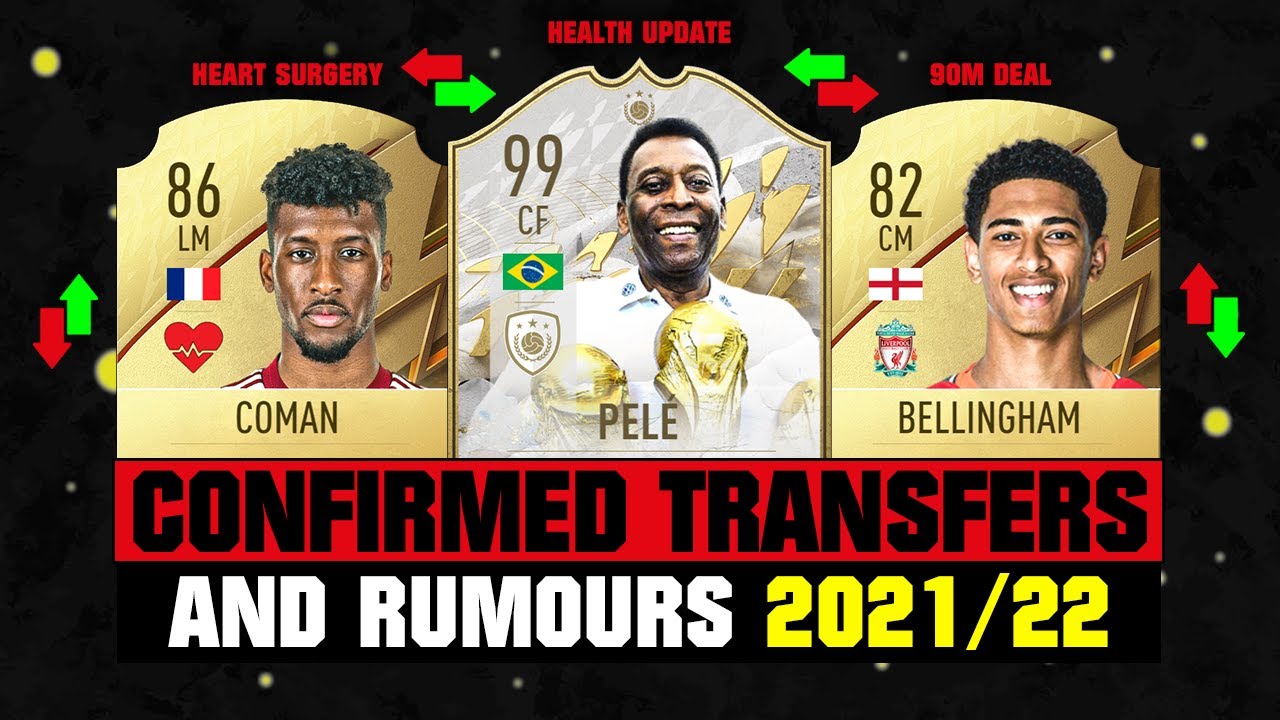 FIFA 22 | NEW CONFIRMED TRANSFERS & RUMOURS! 🤪🔥 ft. Pele, Coman, Bellingham... etc
