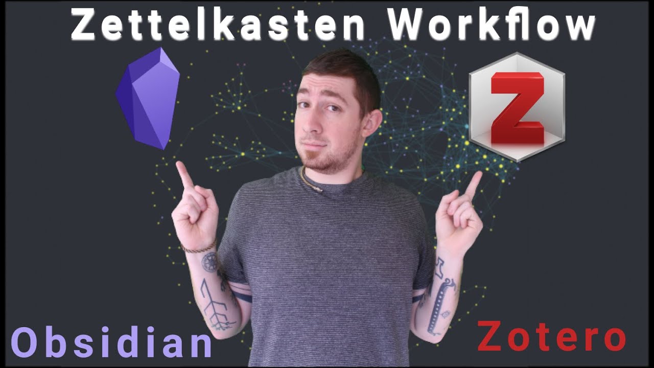 Comprehensive Obsidian & Zotero Workflow For Zettelkasten & Evergreen Notes 📝