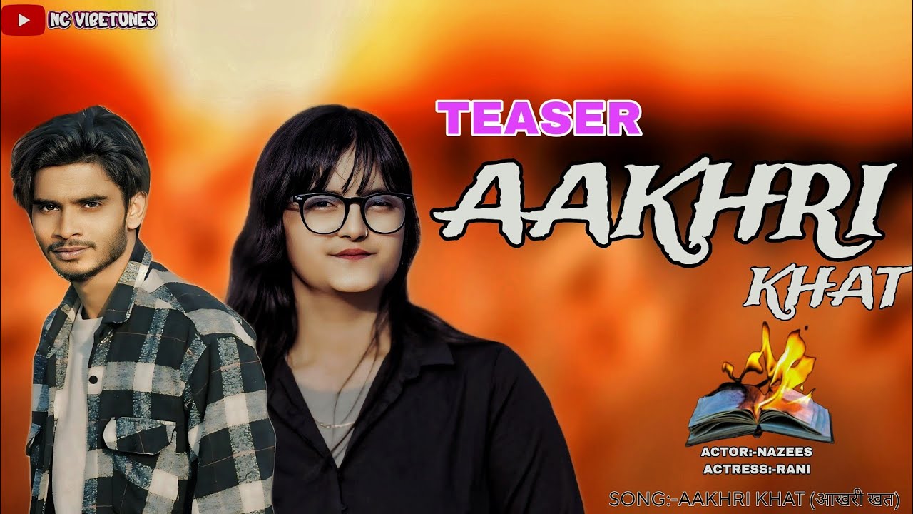 Aakhri Khat |Teaser|Sad Song|