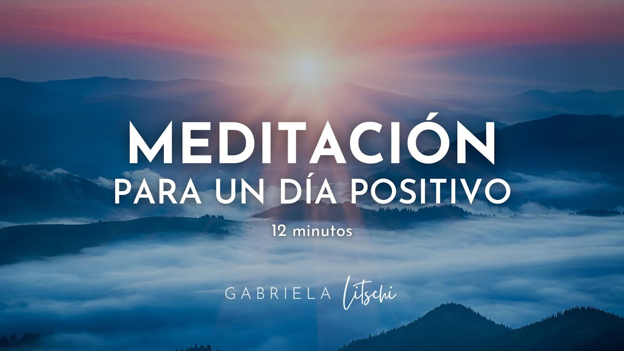Meditación por la Mañana ☀️ Empezar bien el día @Gabriela Litschi